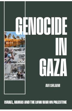 Genocide in Gaza - Avi Shlaim