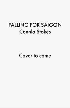 Falling for Saigon