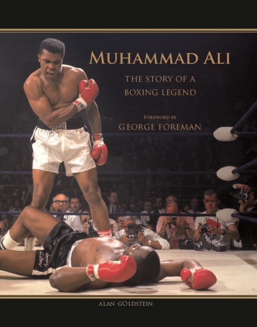 Muhammad Ali Ror Muhammad Ali: The Story of a Boxing Legend - Alan Goldstein | Libris.ro