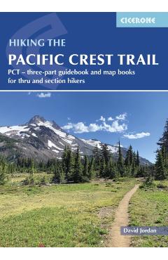Hiking the Pacific Crest Trail - David Jordan