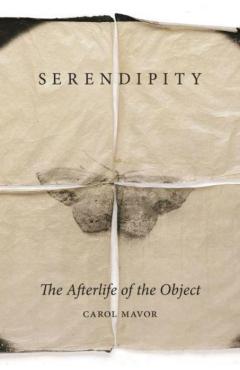Serendipity - Carol Mavor