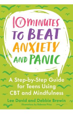 10 Minutes to Beat Anxiety and Panic - Lee|brewin David