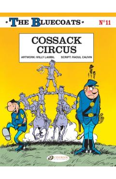Bluecoats Vol. 11: Cossack Circus - Raoul Cauvin