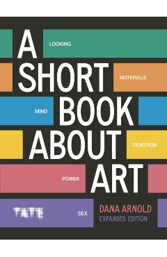 Short Book About Art (Expanded Edition) - Dana Arnold - Imagine 1