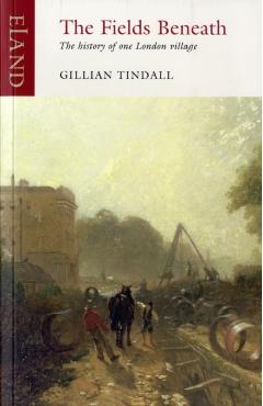 Fields Beneath - Gillian Tindall