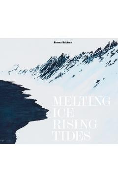 Emma Stibbon: Melting Ice / Rising Tides - Sara|fisher Cooper