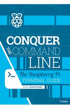 Conquer the command line - Richard Smedly