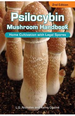 Psilocybin Mushroom Handbook 2nd Edition - L.g.|ogame Nicholas