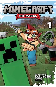 Minecraft: The Manga, Vol. 1 - Kazuyoshi Seto