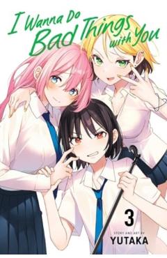 I Wanna Do Bad Things with You, Vol. 3 -
