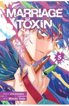 Marriage Toxin, Vol. 5 -