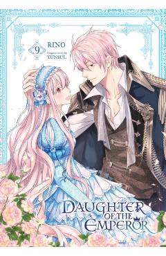 Daughter of the Emperor, Vol. 9 -