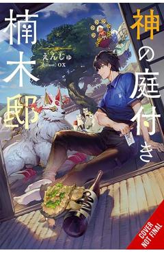 Kusunoki's Garden of Gods, Vol. 1 (light novel) -