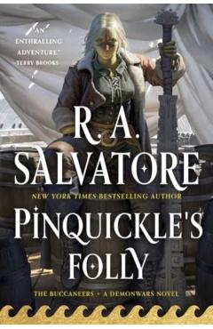 Pinquickle\'s Folly - R. A. Salvatore