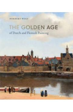 Golden Age of Dutch and Flemish Painting -