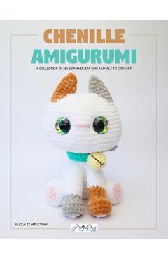 Chenille Amigurumi - Alexa Templeton