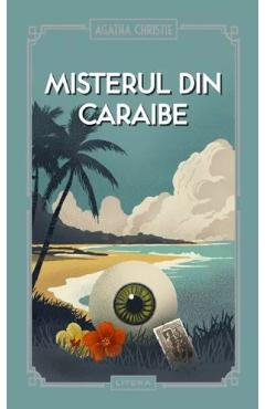 Misterul din Caraibe - Agatha Christie - LITERA