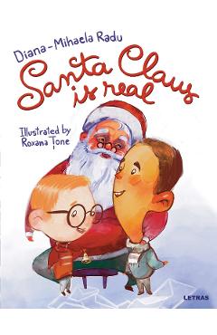 Santa Claus is real - Diana-Mihaela Radu - LETRAS
