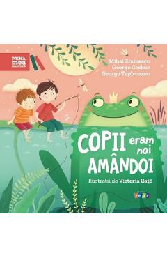 Copii eram noi amandoi - Mihai Eminescu, George Cosbuc, George Topirceanu