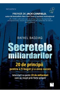 Secretele miliardarilor - Rafael Badziag - NICULESCU