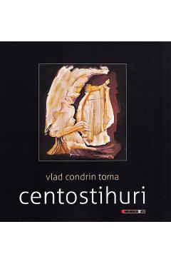 Centostihuri - Vlad Condrin Toma - EIKON