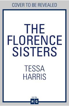 Florence Sisters - Tessa Harris