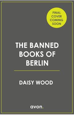 Banned Books of Berlin - Daisy Wood