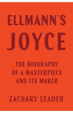 Ellmann's Joyce - Zachary Leader