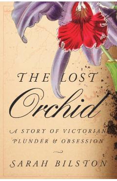 Lost Orchid - Sarah Bilston