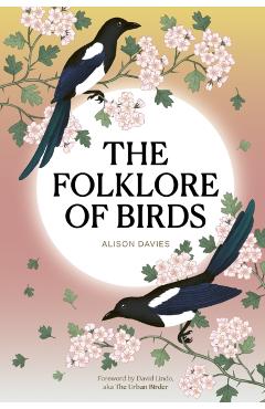 Folklore of Birds - Alison Davies