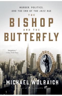 Bishop and the Butterfly - Michael Wolraich