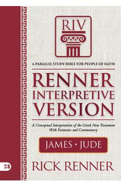 Renner Interpretive Version: James and Jude - Rick Renner