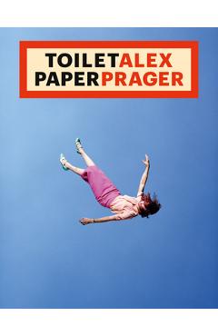 Toilet Alex Paper Prager - Alex Prager