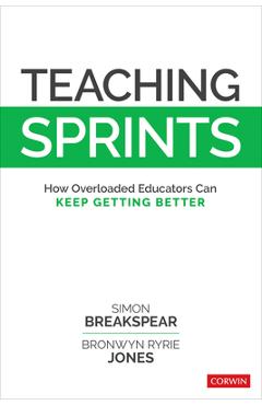 Teaching Sprints: How Overloaded Educators Can Keep Getting Better - Simon Breakspear - Imagine 1