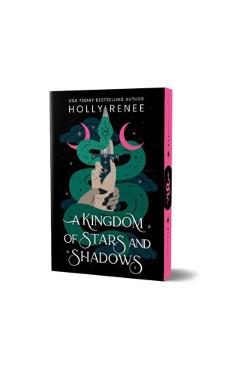 A Kingdom of Stars and Shadows (Deluxe Edition) - Holly Renee