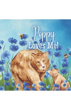Poppy Loves Me!: A Rhyming Story about Generational Love! - Joy Joyfully
