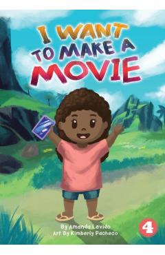I Want To Make A Movie - Amanda Levido