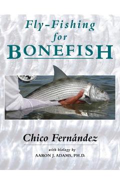 Fly-Fishing for Bonefish - Chico Fernandez