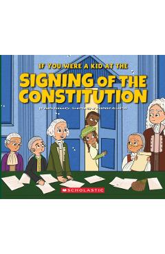 If You Were a Kid at the Signing of the Constitution (1787) - Janel Rodriguez