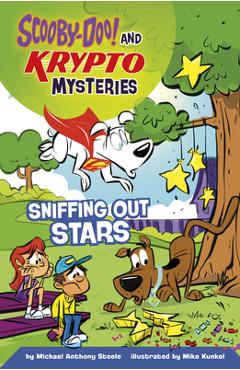Sniffing Out Stars - Michael Anthony Steele
