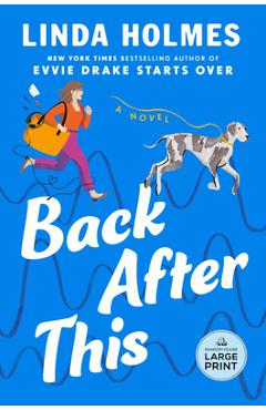 Back After This - Linda Holmes