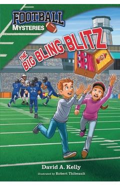 The Big Bling Blitz - David A. Kelly