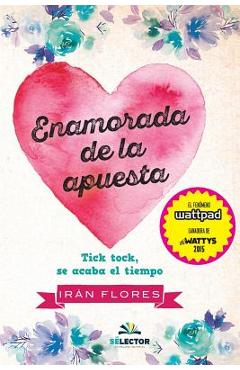 Enamorada de la apuesta - Iran Flores