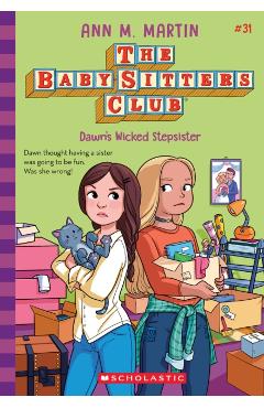 Dawn's Wicked Stepsister (the Baby-Sitters Club #31) - Ann M. Martin