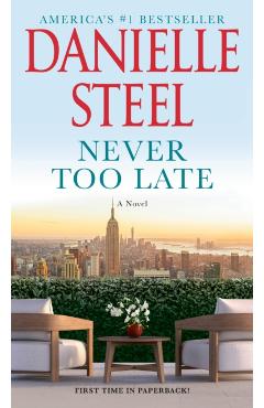 Never Too Late - Danielle Steel