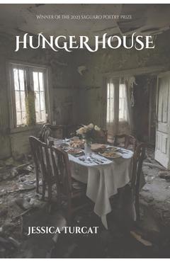 Hunger House - Jessica Turcat