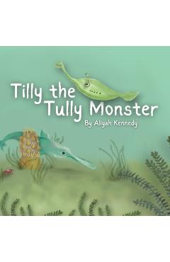 Tilly the Tully Monster - Aliyah Kennedy - Imagine 1