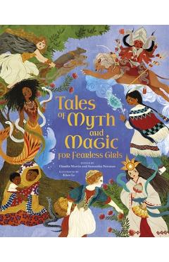 Tales of Myth and Magic for Fearless Girls - Samantha Newman