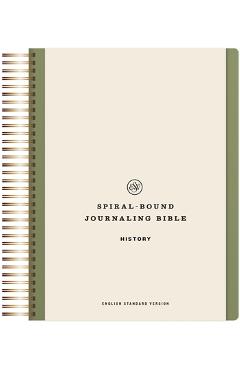 ESV Spiral-Bound Journaling Bible, History (Hardcover) -