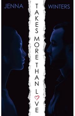 Takes More Than Love - Jenna Winters
